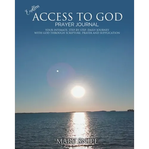 Endless Access To God - Prayer Journal