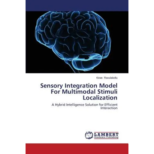 Sensory Integration Model For Multimodal Stimuli Localization