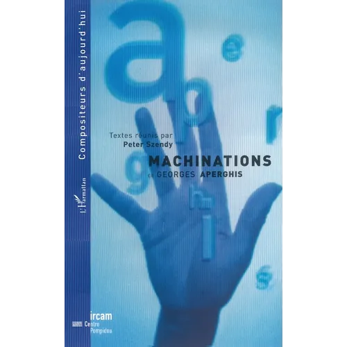 Machinations de Georges Aperghis