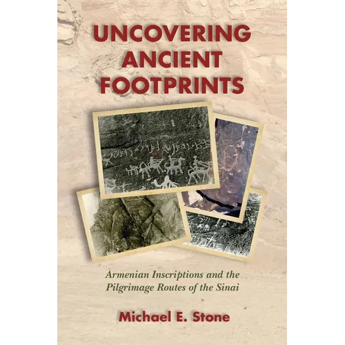 Uncovering Ancient Footprints: Armenian Inscriptions and the Pilgrimage Routes of the Sinai