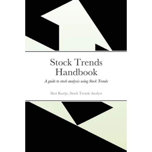 Stock Trends Handbook: A guide to stock analysis using Stock Trends