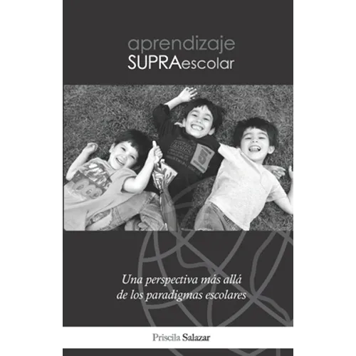 Aprendizaje Supraescolar: Una perspectiva más allá de los paradigmas escolares