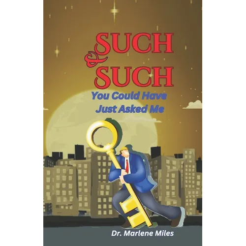 Such & Such: You Could Have Just Asked Me