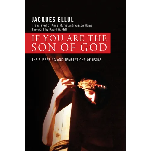 If You Are the Son of God: The Suffering and Temptations of Jesus