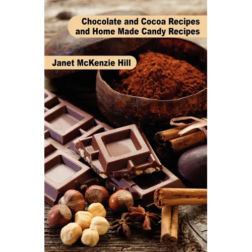 Chocolate and Cocoa Recipes and Home Made Candy Recipes