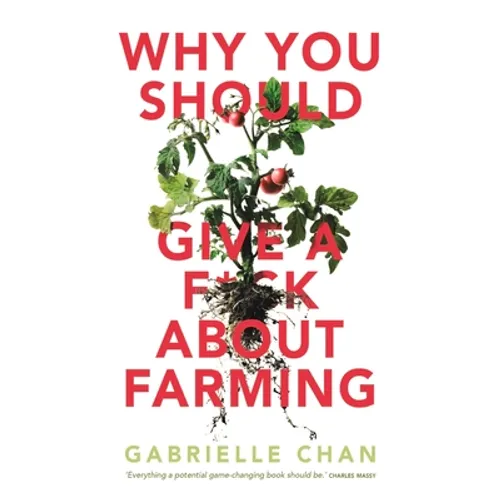 Why You Should Give a F*ck about Farming