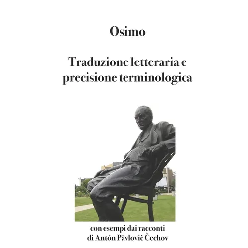 Traduzione letteraria e precisione terminologica: Con esempi dai racconti di Antón Pàvlovič Čechov