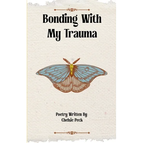 Bonding With My Trauma