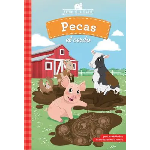 Pecas El Cerdo (Freckles the Pig)