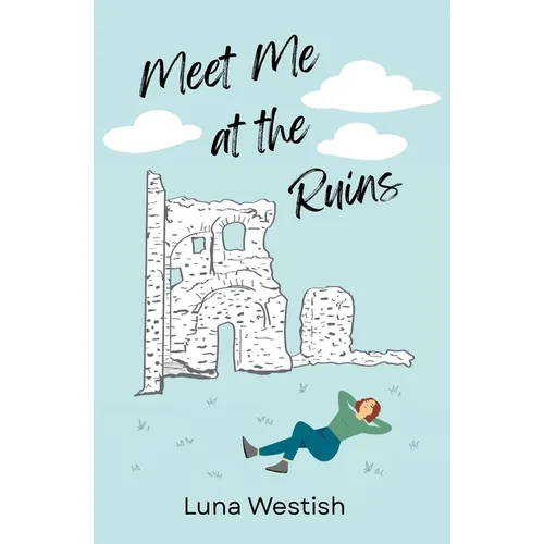 Meet Me at the Ruins