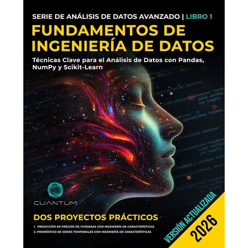 Fundamentos de Ingeniería de Datos: Técnicas Clave para el Análisis de Datos con Pandas, NumPy y Scikit-Learn