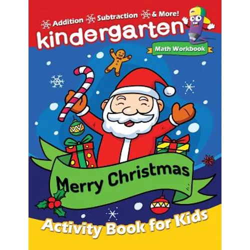 Merry Christmas Kindergarten Math Workbook: Activity Book for Toddlers & Kids
