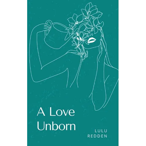 A Love Unborn