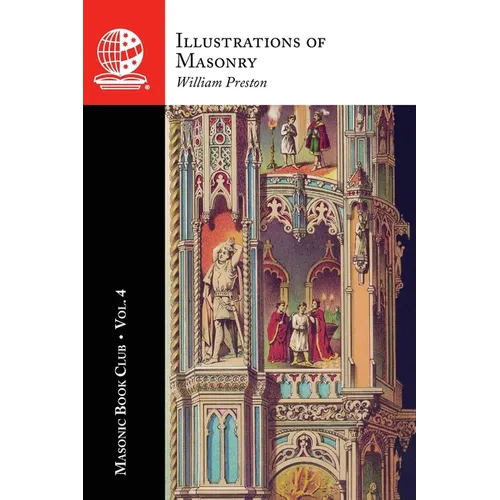 The Masonic Book Club, Vol. 4: Illustrations of Masonry