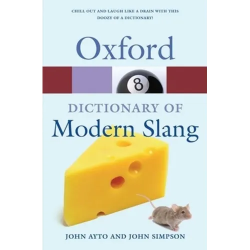 The Oxford Dictionary of Modern Slang