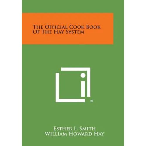 The Official Cook Book of the Hay System