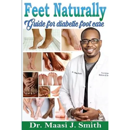 Feet Naturally, Diabetes: Feet Naturally, Diabetes