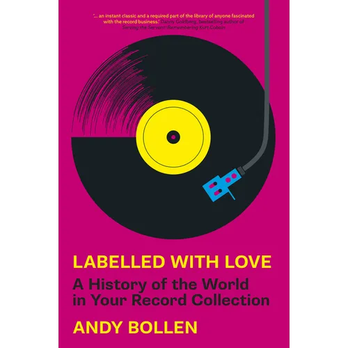Labelled with Love: A History of the World in Your Record Collection