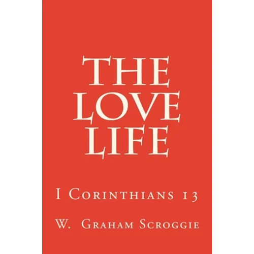The Love Life: I Corinthians 13