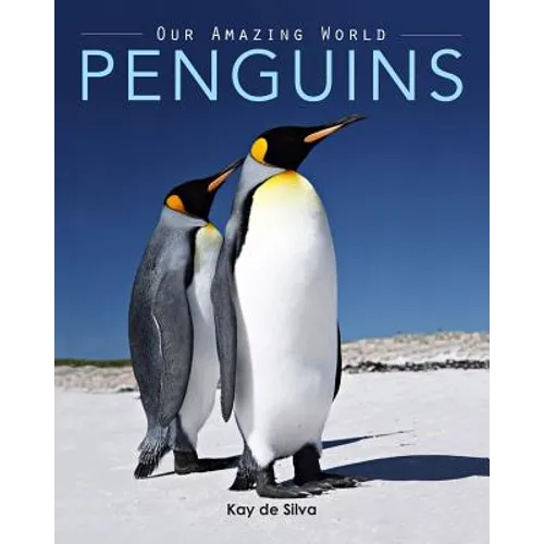 Penguins: Amazing Pictures & Fun Facts on Animals in Nature
