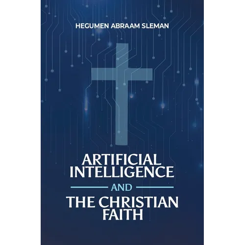 Artificial Intelligence and the Christian Faith