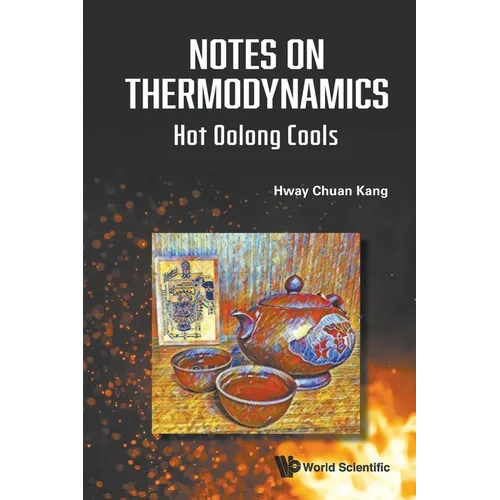 Notes on Thermodynamics: Hot Oolong Cools