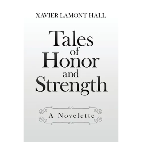 Tales of Honor and Strength