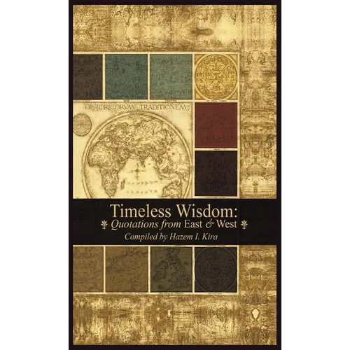 Timeless Wisdom: Quotations from East & West