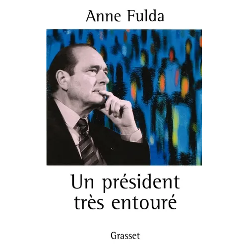 Un Président très entouré