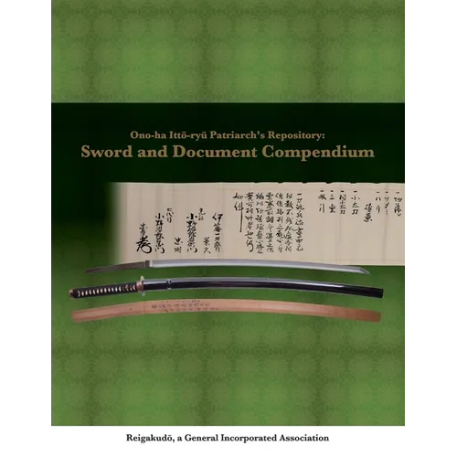 Ono-ha Itto-ryu Patriarch's Repository: Sword and Document Compendium