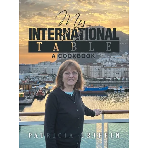 My International Table: A Cookbook