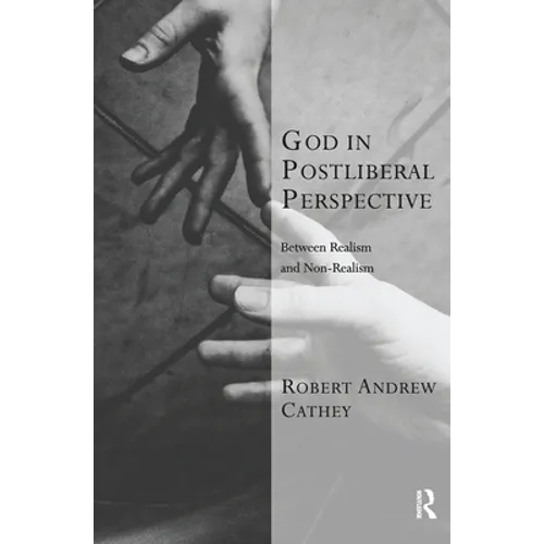 God in Postliberal Perspective: Between Realism and Non-Realism