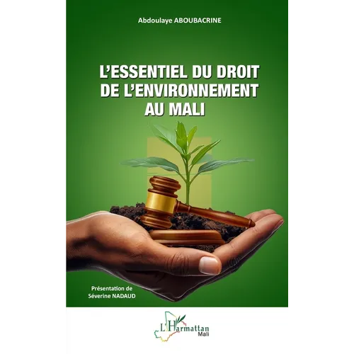 L'essentiel du droit de l'environnement au Mali