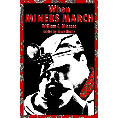 When Miners March