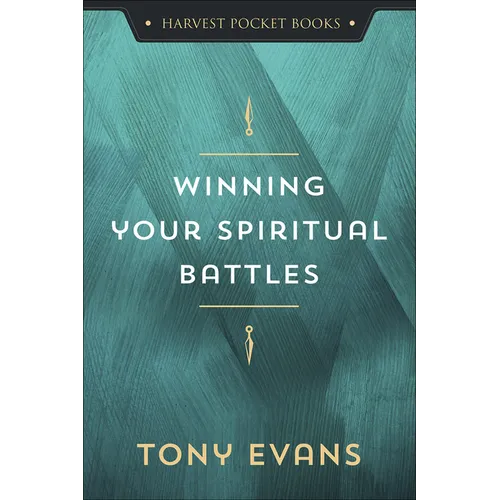 Winning Your Spiritual Battles