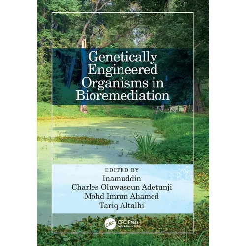 Genetically Engineered Organisms in Bioremediation