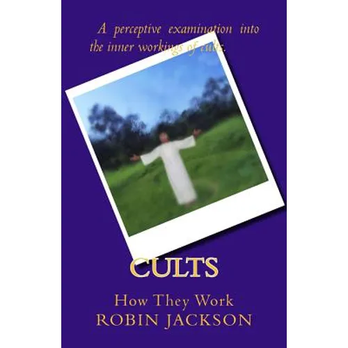 Cults: How They Work