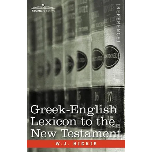 Greek-English Lexicon to the New Testament