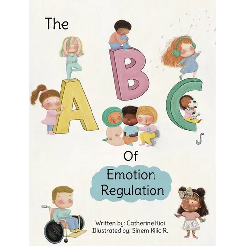 The ABCs of Emotion Regulation