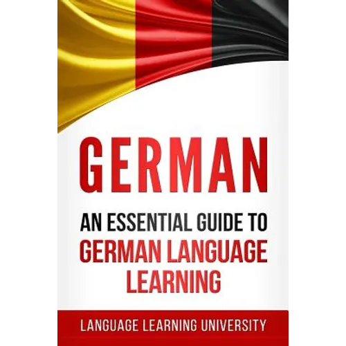 German: An Essential Guide to German Language Learning