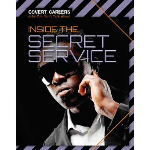 Inside the Secret Service