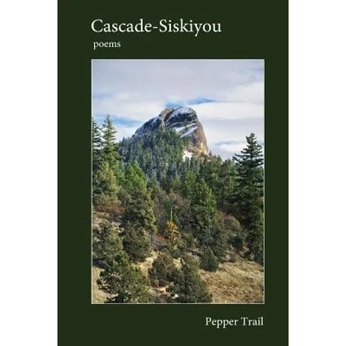 Cascade-Siskiyou: Poems