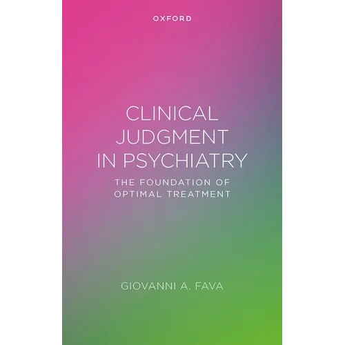 Clinical Judgment in Psychiatry