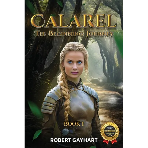 Calarel: The Beginning Journey Book I
