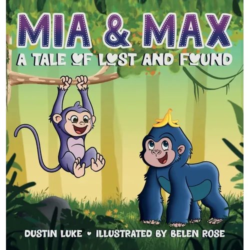 Mia and Max: A Tale of Lost and Found