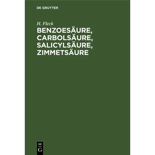 Benzoesäure, Carbolsäure, Salicylsäure, Zimmetsäure: Vergleichende Versuche Zur Feststellung Des Werthes Der Salicylsäure ALS Desinfectionsmittel, Sow