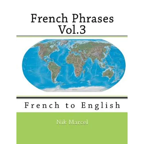 French Phrases Vol.3: French to English