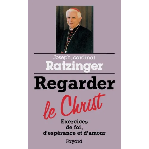 Regarder le Christ