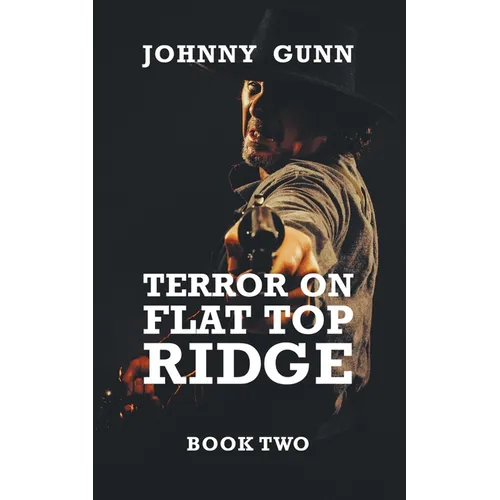 Terror on Flat Top Ridge: A Terrence Corcoran Western