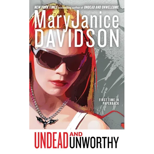 Undead and Unworthy: A Queen Betsy Novel